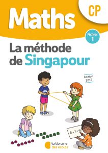 Maths - Méthode de Singapour - Fichier 1 - Edition 2019