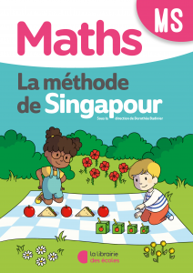 Méthode de Singapour - La Librairie des écoles - fichier de l'élève - moyenne section