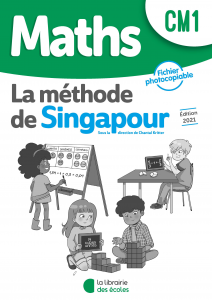 La méthode de Singapour La Librairie des Ecoles CM1 fichier photocopiable