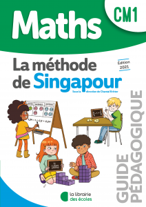 La méthode de Singapour La Librairie des Ecoles CM1 guide pédagogique