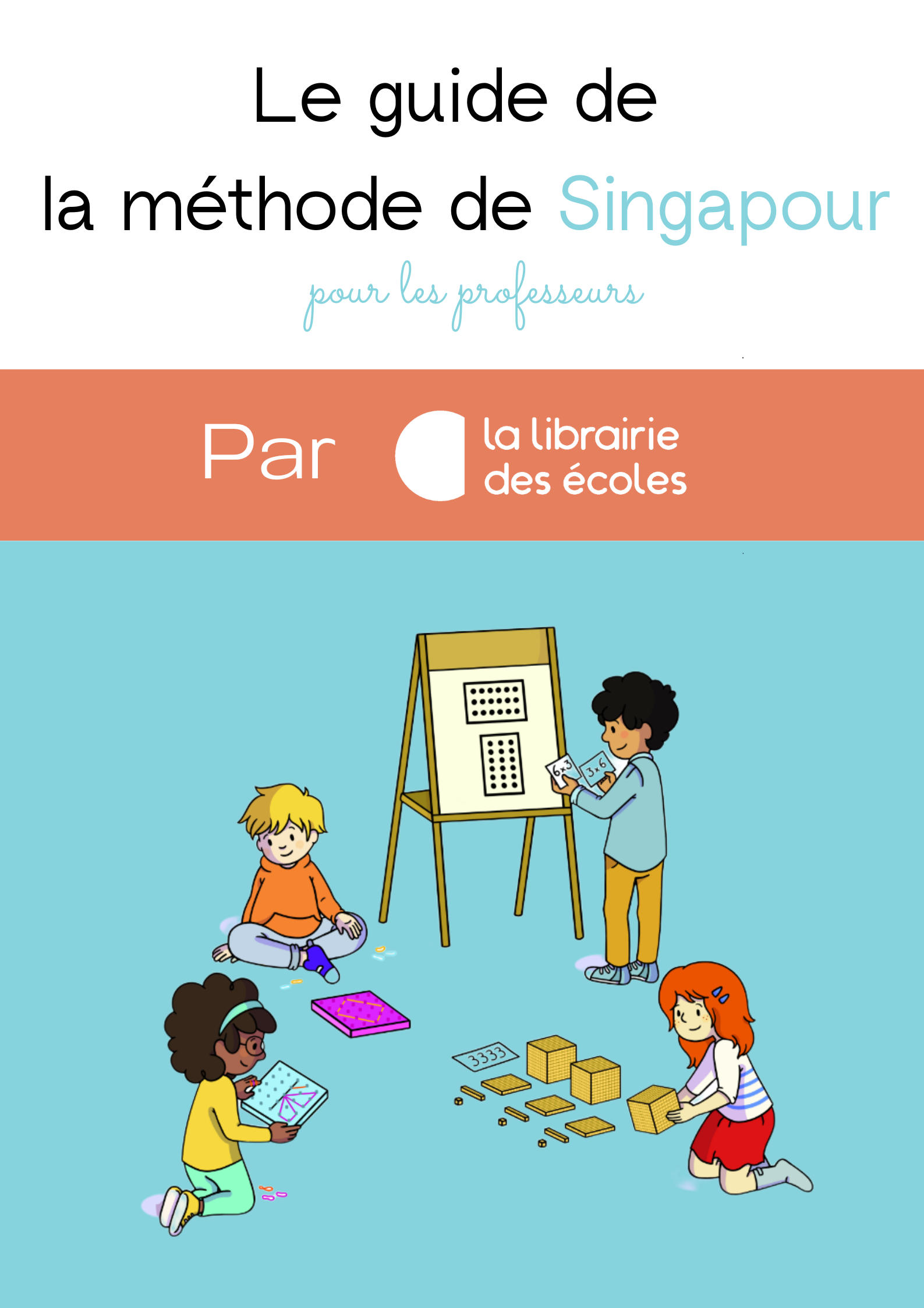 Découvrez la méthode Singapour en mathématiques qui va être généralisée à  la rentrée 2024 - Professeurs des écoles